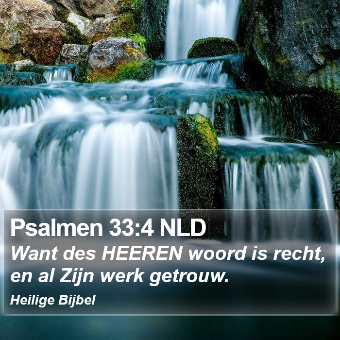 Psalmen 33:4 NLD Bible Study