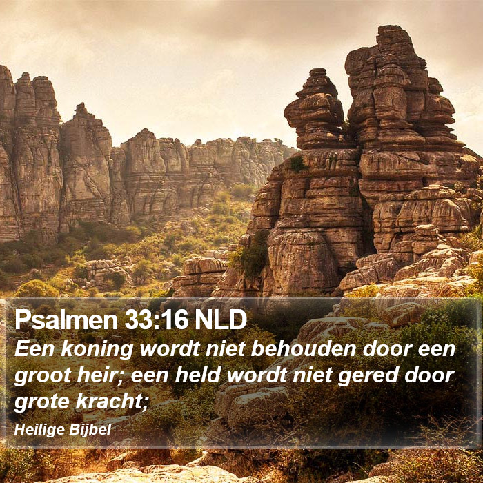 Psalmen 33:16 NLD Bible Study