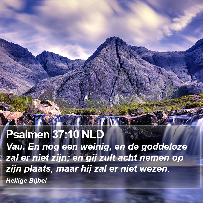Psalmen 37:10 NLD Bible Study