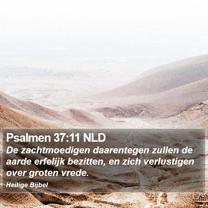 Psalmen 37:11 NLD Bible Study