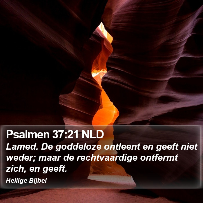 Psalmen 37:21 NLD Bible Study