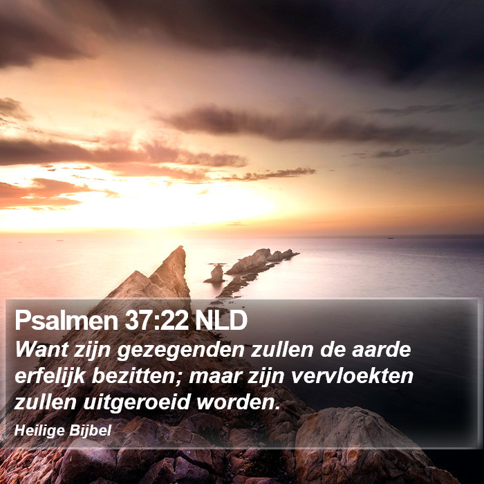 Psalmen 37:22 NLD Bible Study