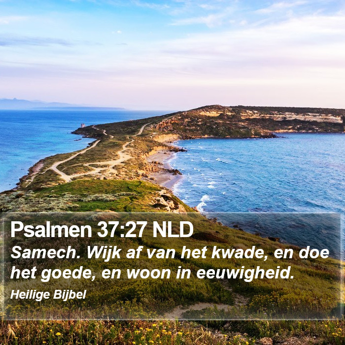 Psalmen 37:27 NLD Bible Study