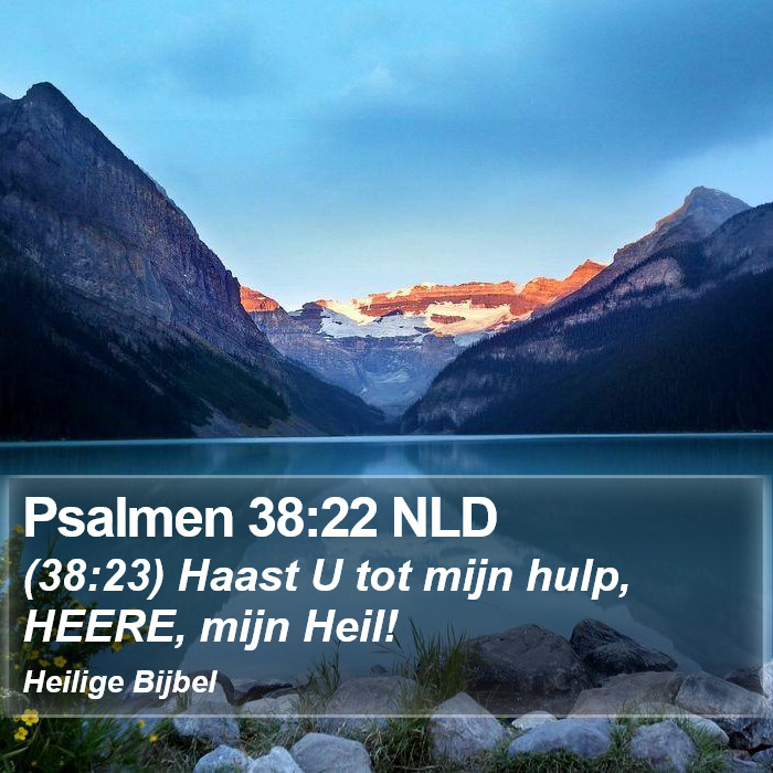Psalmen 38:22 NLD Bible Study