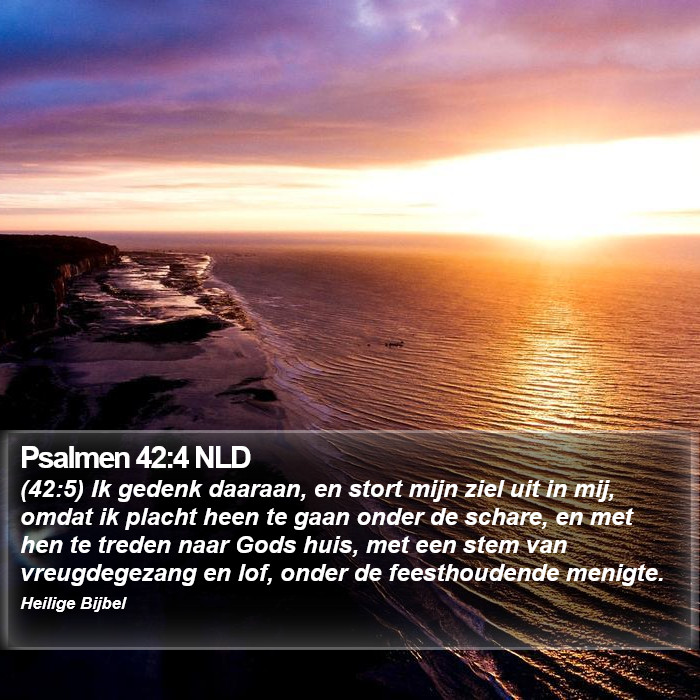 Psalmen 42:4 NLD Bible Study