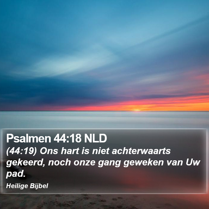 Psalmen 44:18 NLD Bible Study