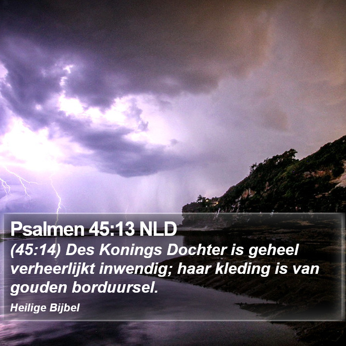 Psalmen 45:13 NLD Bible Study
