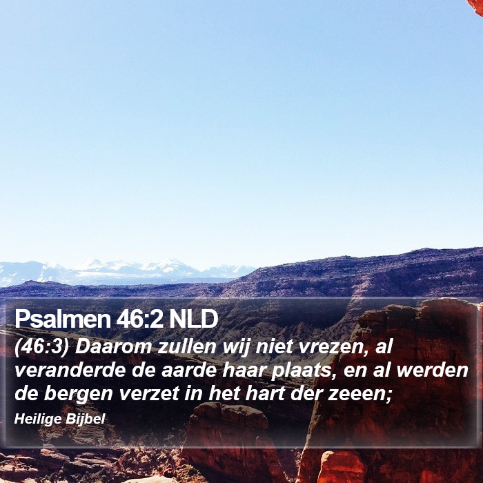 Psalmen 46:2 NLD Bible Study