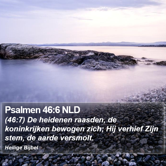 Psalmen 46:6 NLD Bible Study