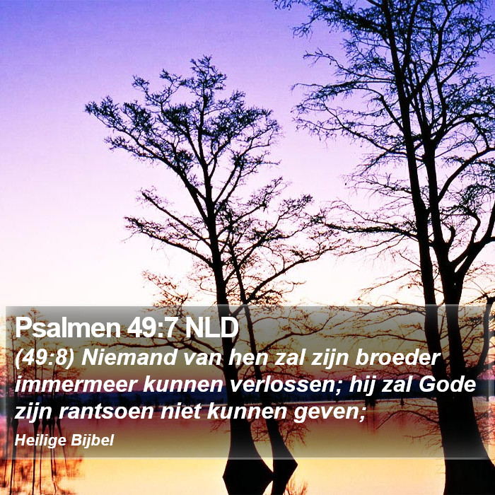 Psalmen 49:7 NLD Bible Study