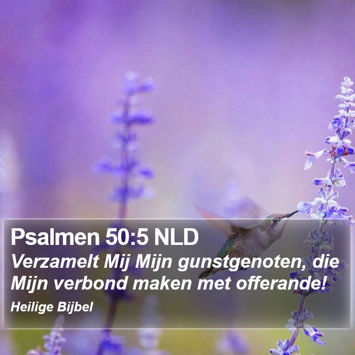 Psalmen 50:5 NLD Bible Study