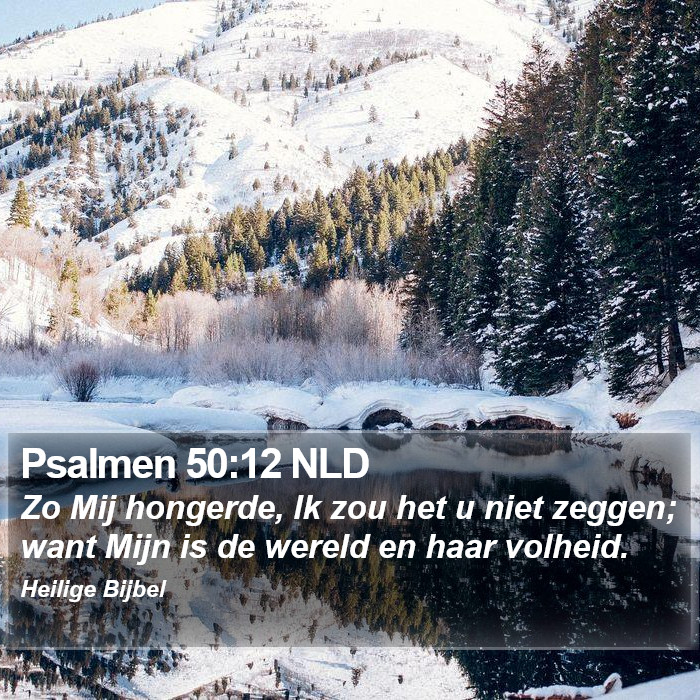 Psalmen 50:12 NLD Bible Study