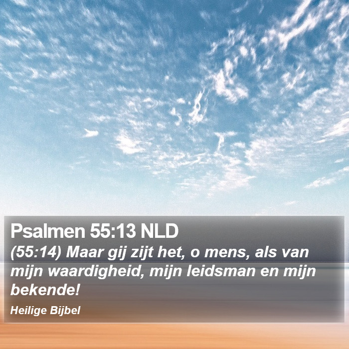 Psalmen 55:13 NLD Bible Study