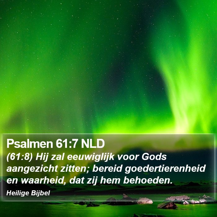 Psalmen 61:7 NLD Bible Study