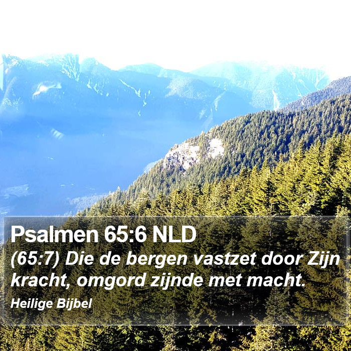 Psalmen 65:6 NLD Bible Study