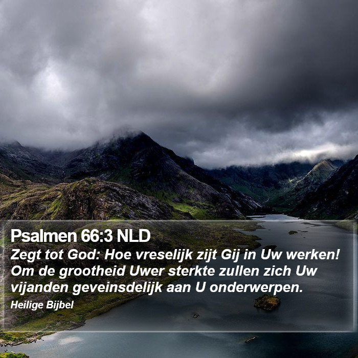Psalmen 66:3 NLD Bible Study