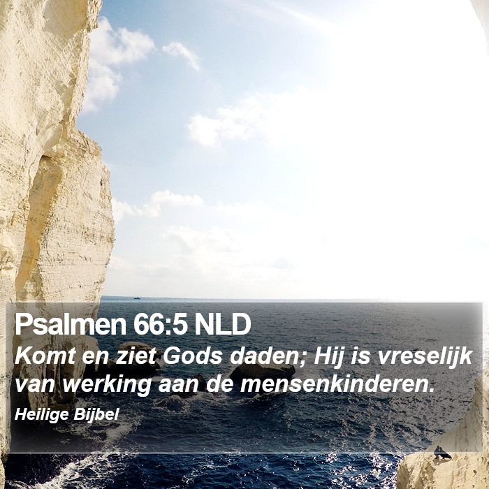Psalmen 66:5 NLD Bible Study