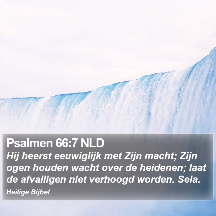 Psalmen 66:7 NLD Bible Study
