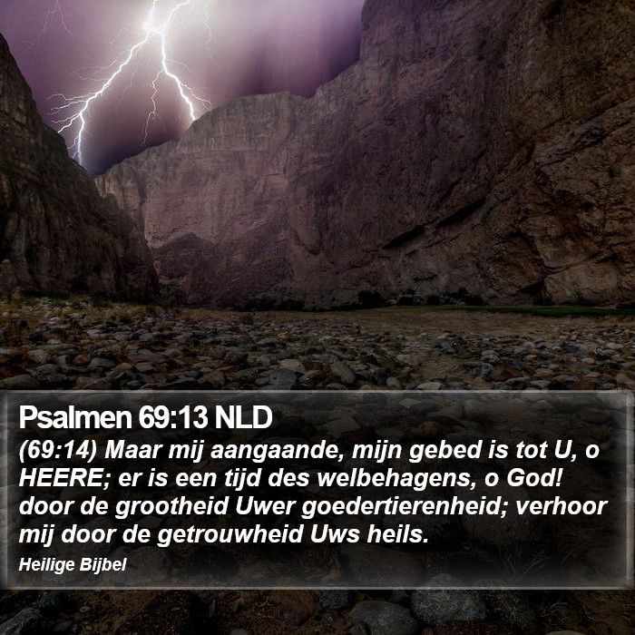 Psalmen 69:13 NLD Bible Study