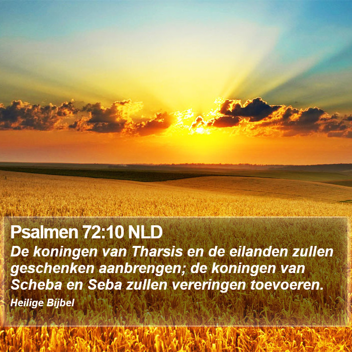 Psalmen 72:10 NLD Bible Study