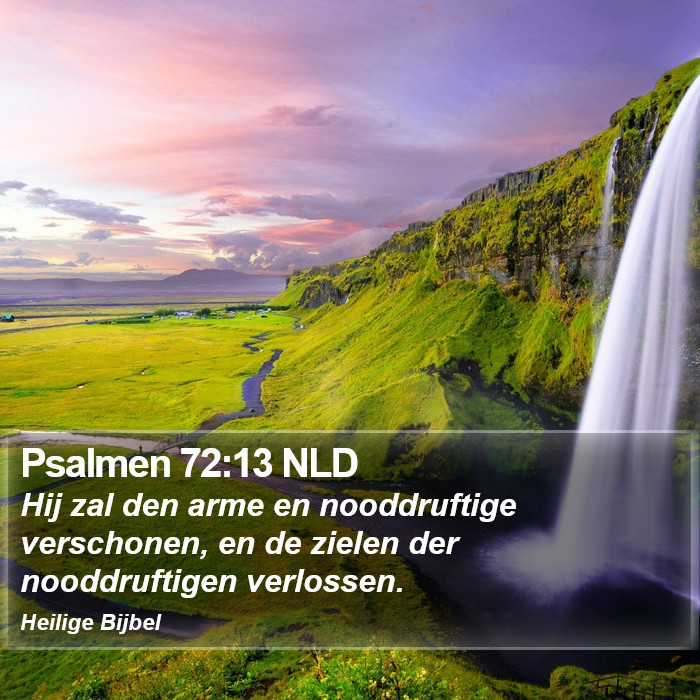 Psalmen 72:13 NLD Bible Study