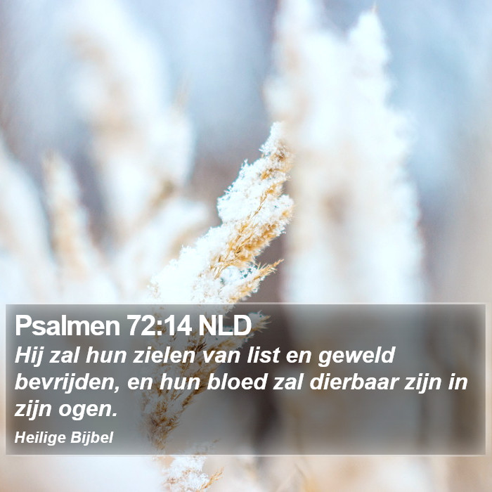 Psalmen 72:14 NLD Bible Study