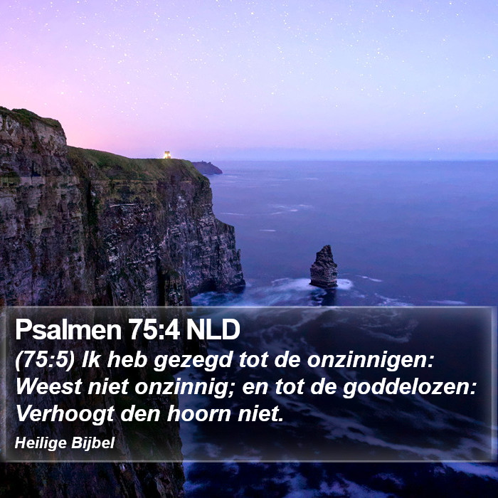 Psalmen 75:4 NLD Bible Study