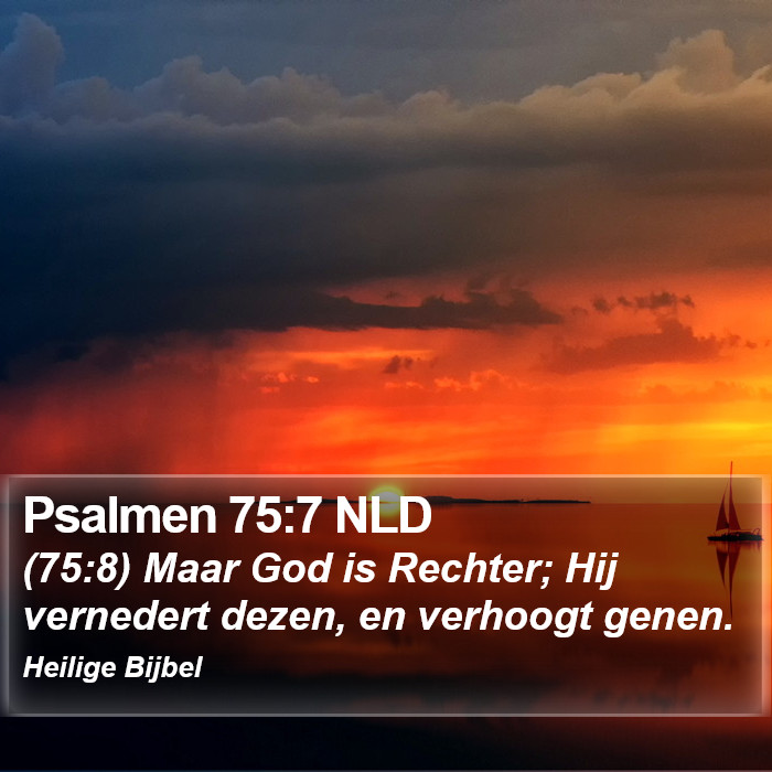 Psalmen 75:7 NLD Bible Study