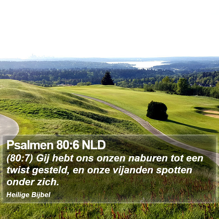 Psalmen 80:6 NLD Bible Study