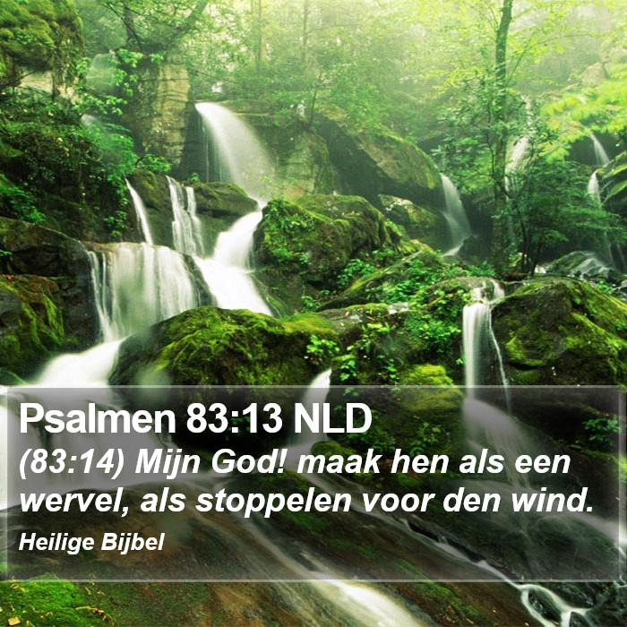 Psalmen 83:13 NLD Bible Study