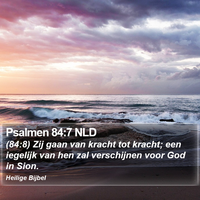 Psalmen 84:7 NLD Bible Study