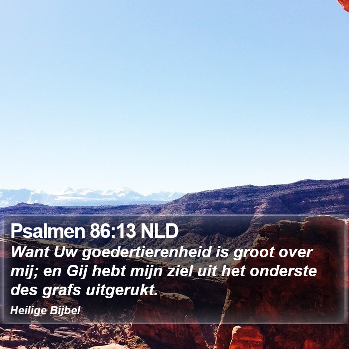 Psalmen 86:13 NLD Bible Study