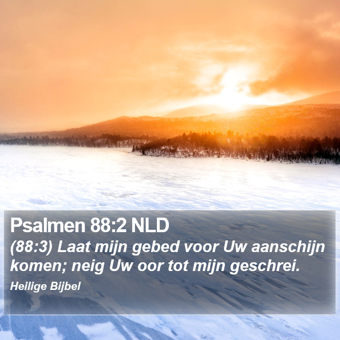 Psalmen 88:2 NLD Bible Study