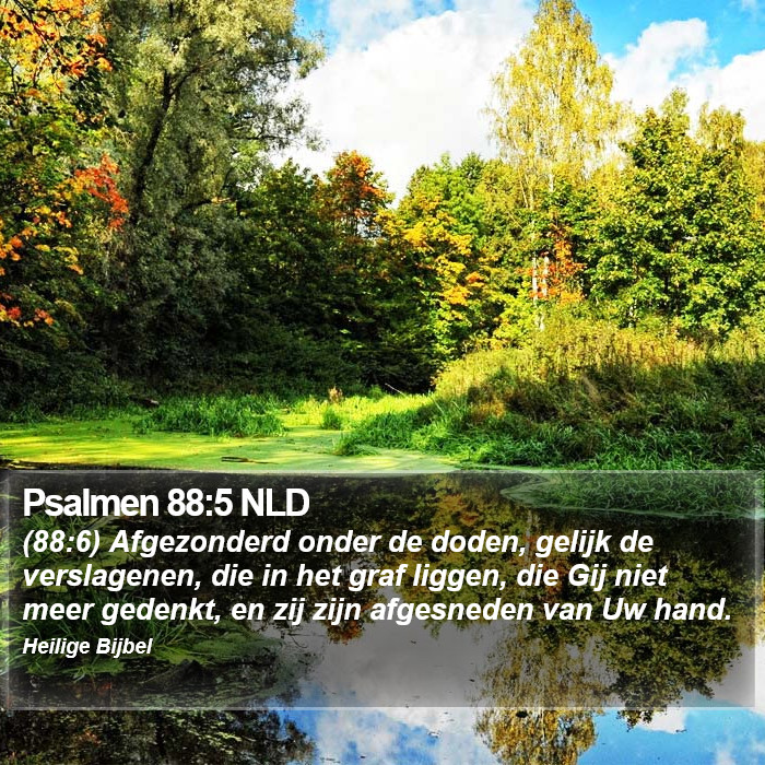 Psalmen 88:5 NLD Bible Study