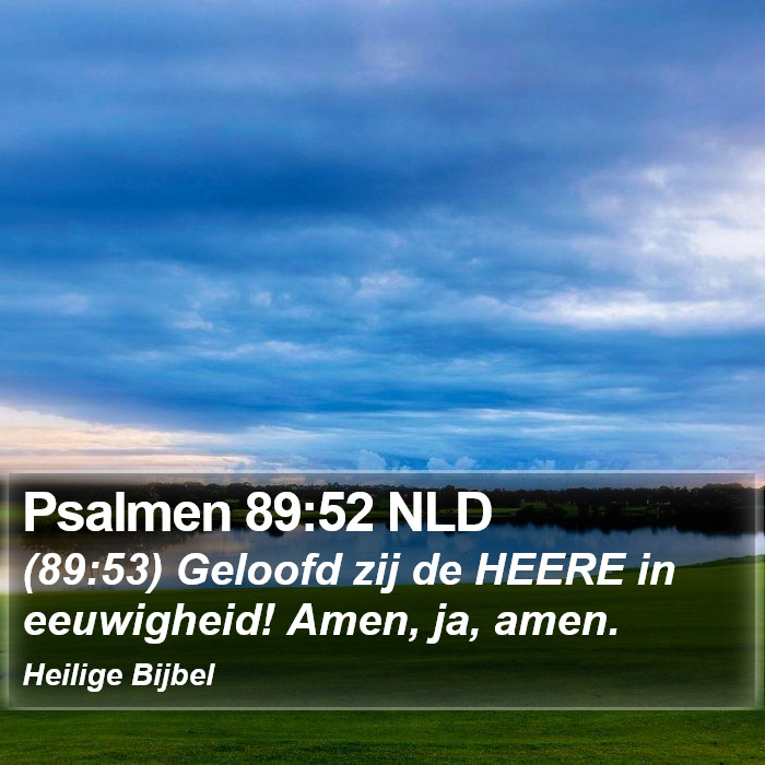Psalmen 89:52 NLD Bible Study