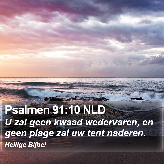 Psalmen 91:10 NLD Bible Study