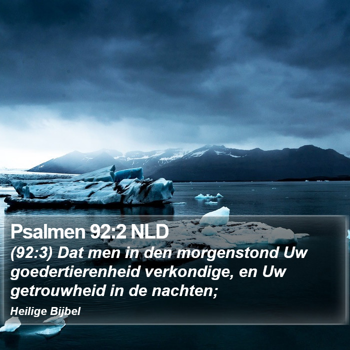 Psalmen 92:2 NLD Bible Study