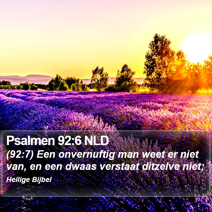 Psalmen 92:6 NLD Bible Study