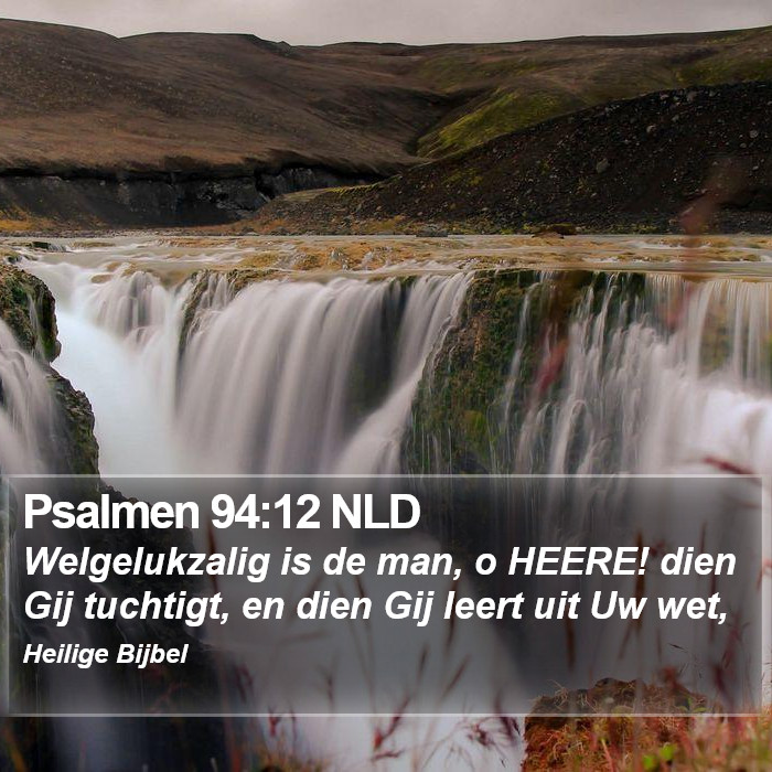 Psalmen 94:12 NLD Bible Study