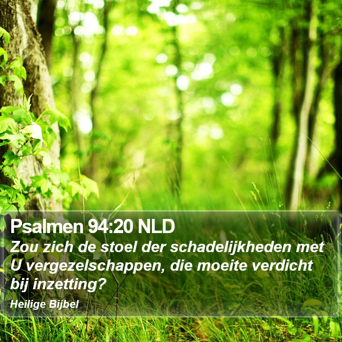 Psalmen 94:20 NLD Bible Study