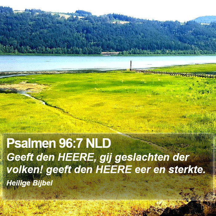 Psalmen 96:7 NLD Bible Study
