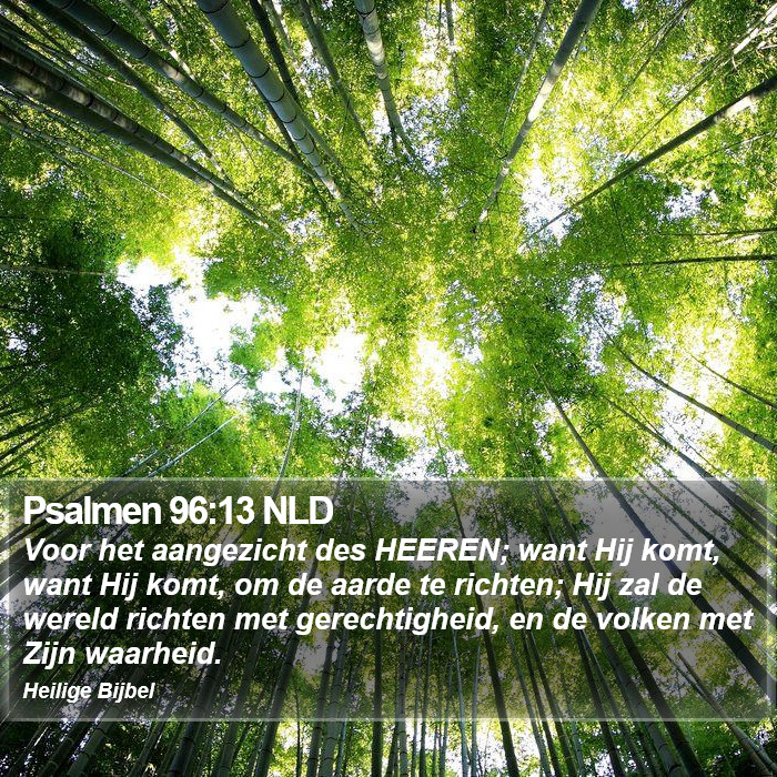 Psalmen 96:13 NLD Bible Study