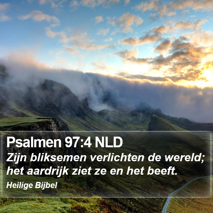 Psalmen 97:4 NLD Bible Study