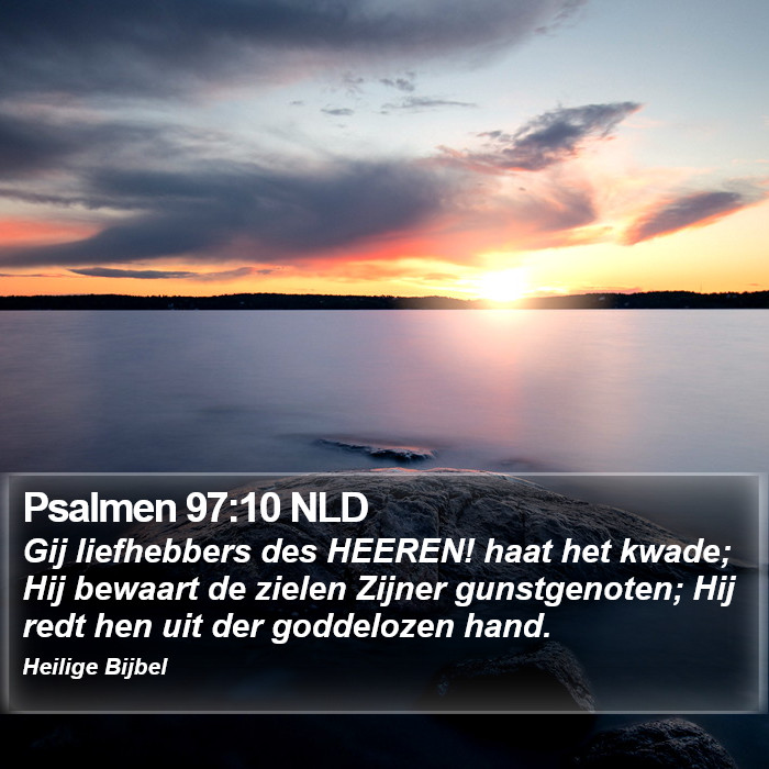 Psalmen 97:10 NLD Bible Study