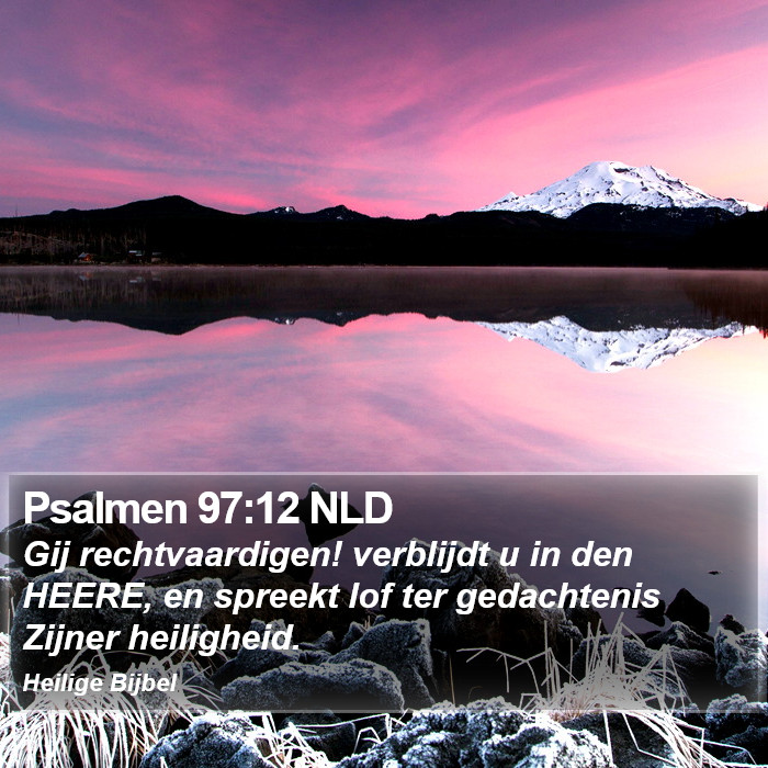 Psalmen 97:12 NLD Bible Study