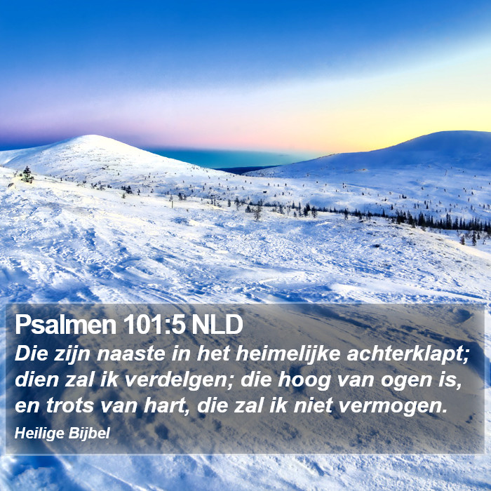 Psalmen 101:5 NLD Bible Study