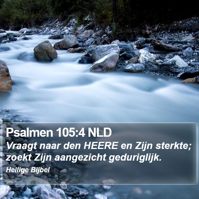 Psalmen 105:4 NLD Bible Study