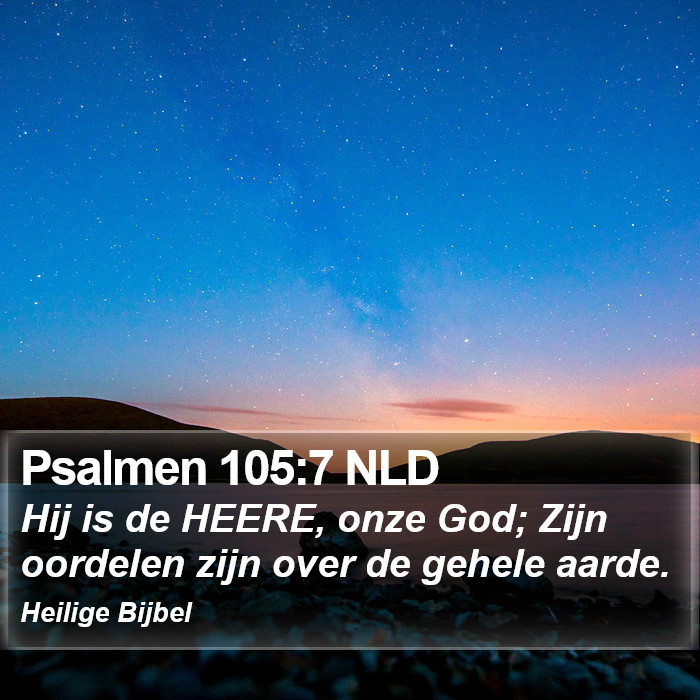 Psalmen 105:7 NLD Bible Study