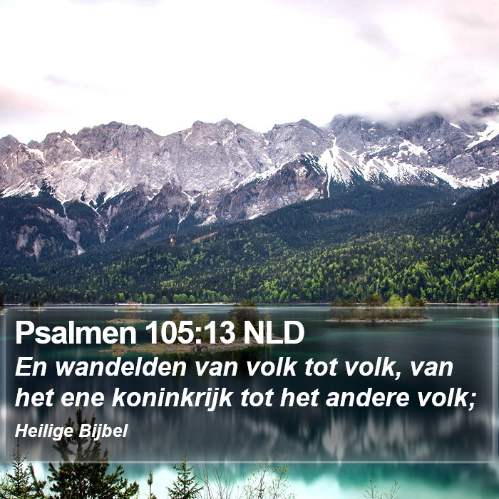 Psalmen 105:13 NLD Bible Study
