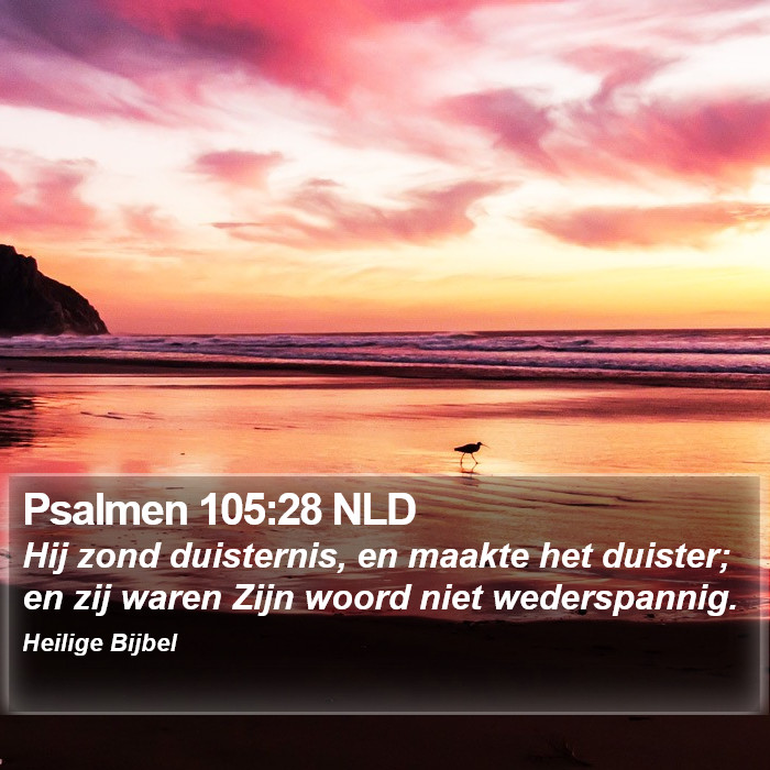 Psalmen 105:28 NLD Bible Study